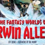 ‘The Fantasy Worlds of Irwin Allen’ book honors the king of ‘60s sci-fi TV_6748c79191c2d.jpeg